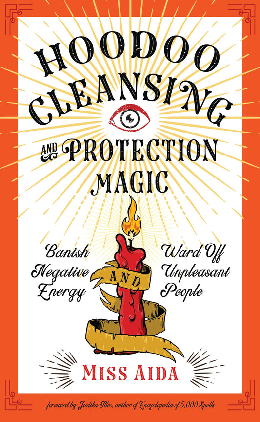 Hoodoo Cleansing and Protection Magic